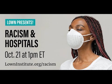 Lown Presents:  Racism and Hospitals