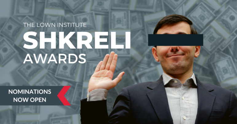 Shkreli Awards Nominations Open